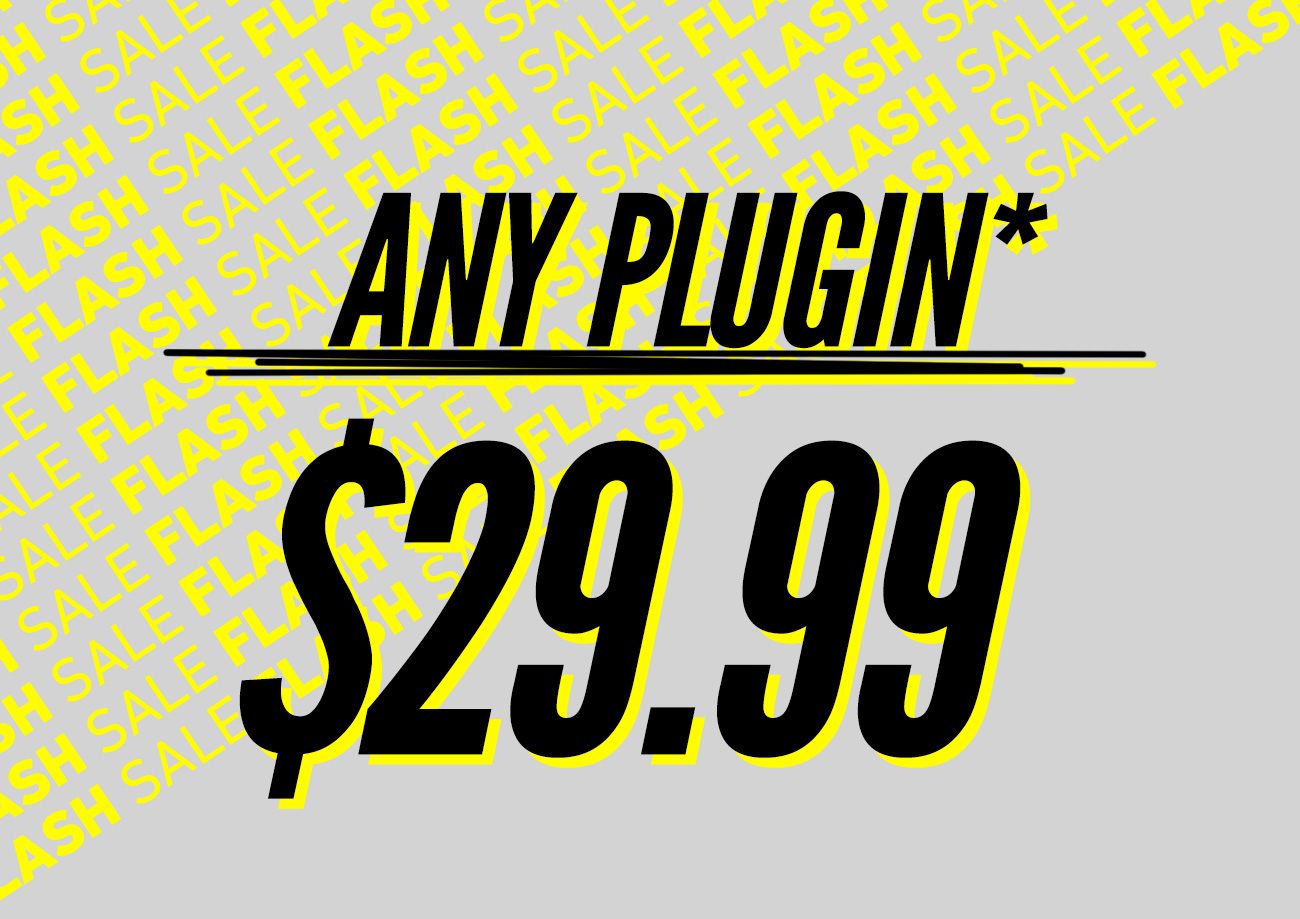 Any Plugin $29.99