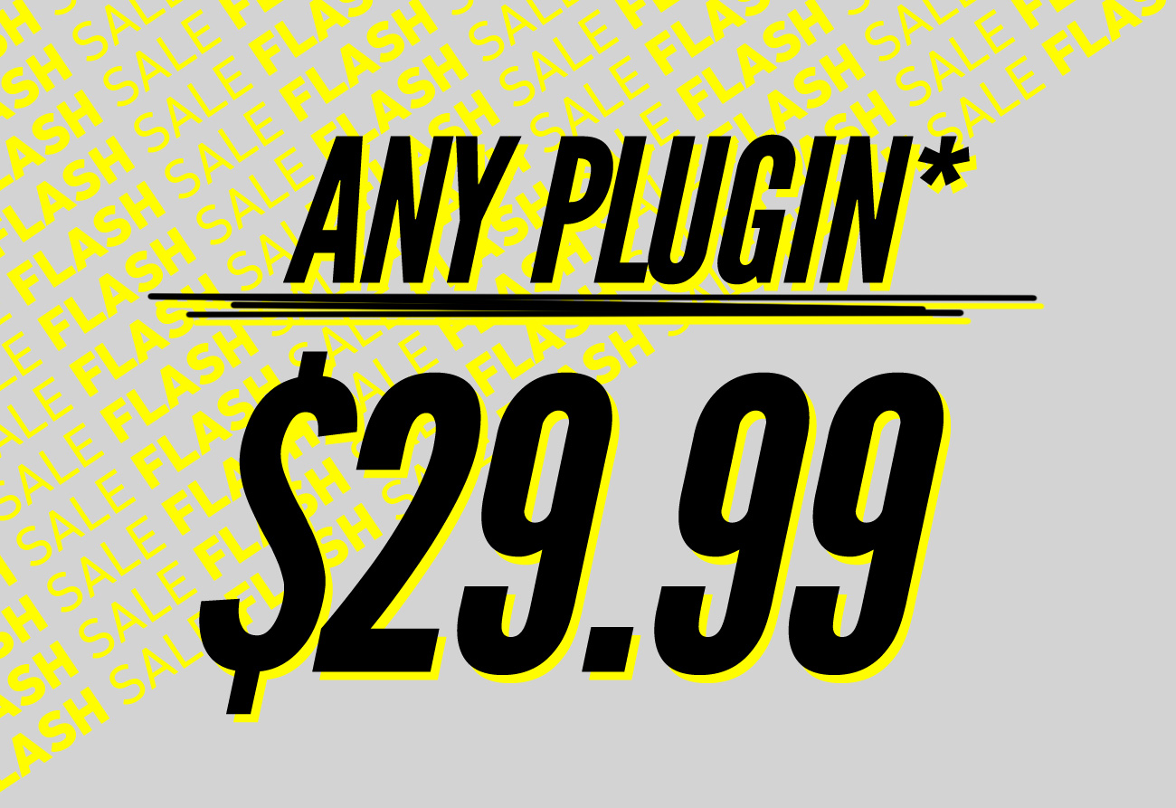 Any Plugin $29.99